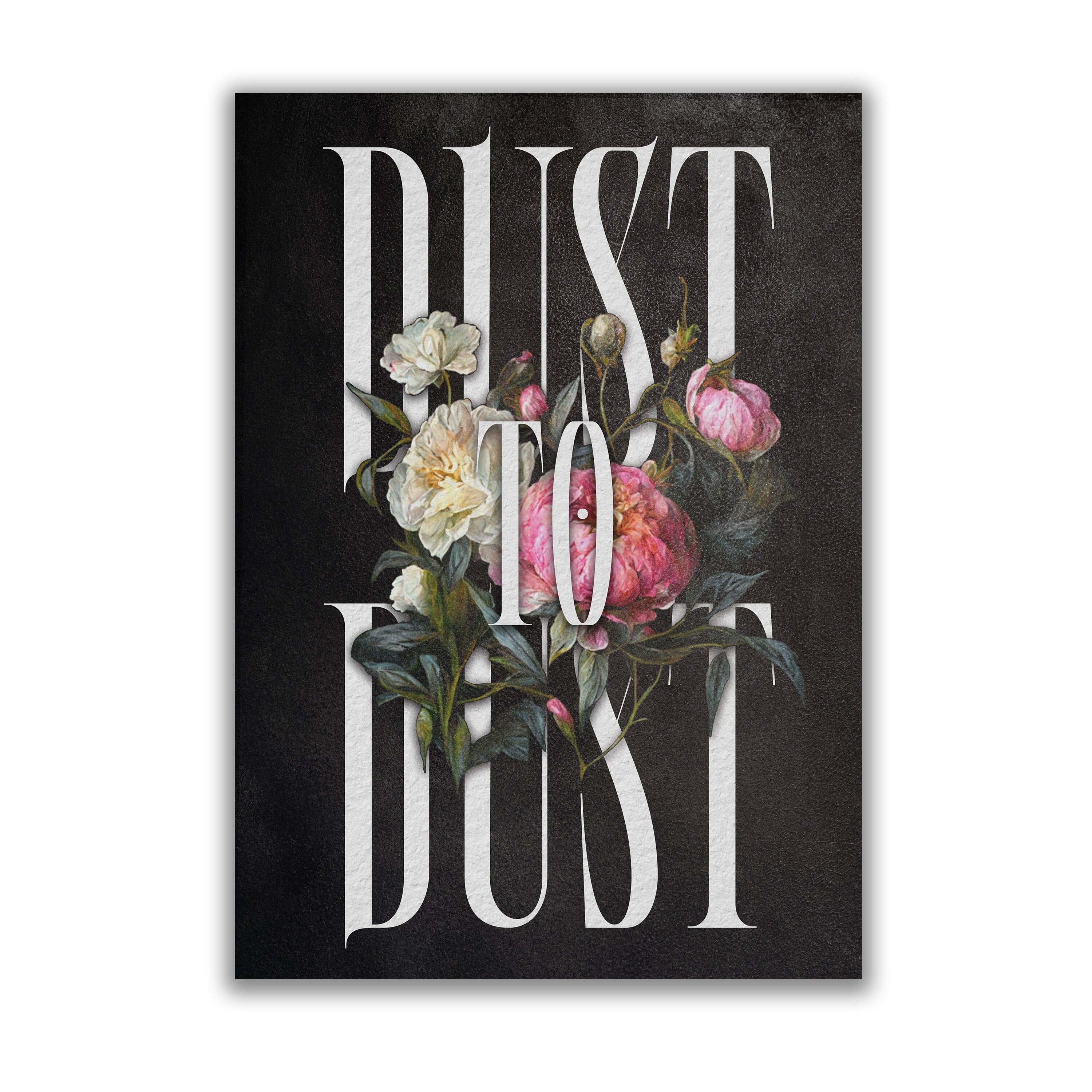Dust to Dust Print by The Blackened Teeth
